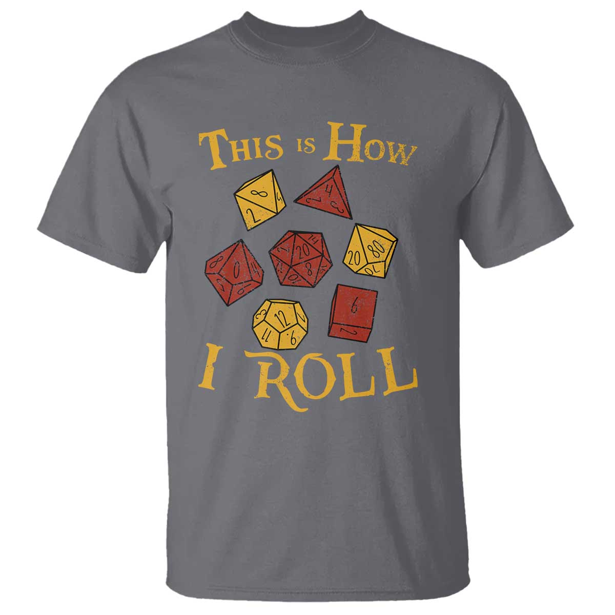 Funny RPG Tabletop Dice T Shirt This Is How I Roll Vintage D20 TS11 Charcoal Print Your Wear
