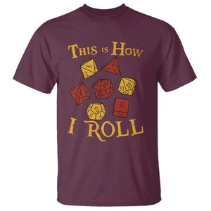 Funny RPG Tabletop Dice T Shirt This Is How I Roll Vintage D20 TS11 Maroon Print Your Wear