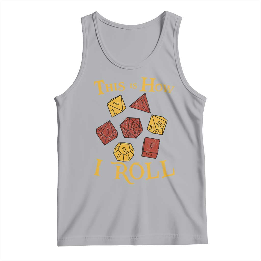 Funny RPG Tabletop Dice Tank Top This Is How I Roll Vintage D20 TS11 Athletic Heather Print Your Wear