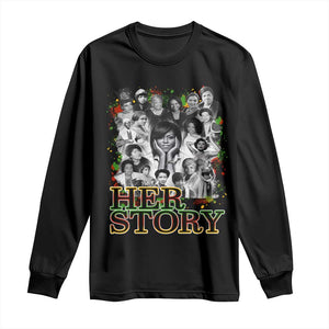 Black Women History Long Sleeve Shirt Her Story Black History Month TS11 Black Print Your Wear