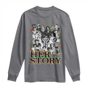 Black Women History Long Sleeve Shirt Her Story Black History Month TS11 Charcoal Print Your Wear