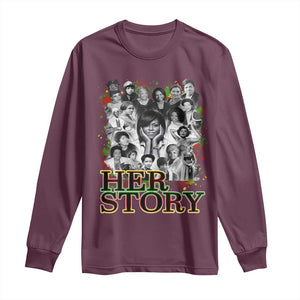 Black Women History Long Sleeve Shirt Her Story Black History Month TS11 Maroon Print Your Wear