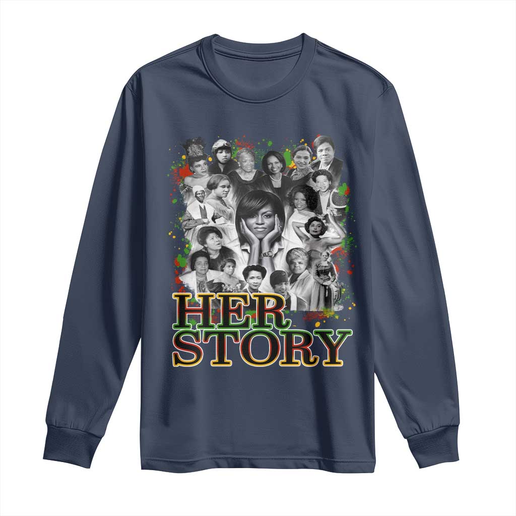 Black Women History Long Sleeve Shirt Her Story Black History Month TS11 Navy Print Your Wear