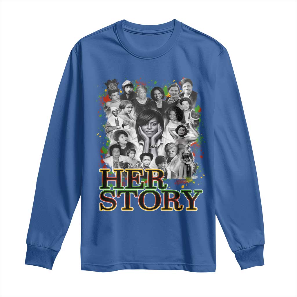 Black Women History Long Sleeve Shirt Her Story Black History Month TS11 Royal Blue Print Your Wear