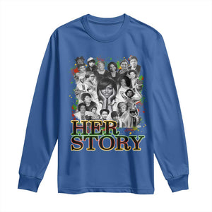 Black Women History Long Sleeve Shirt Her Story Black History Month TS11 Royal Blue Print Your Wear