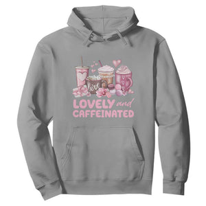 Lovely And Caffeinated Coffee Valentine Hoodie TS11 Sport Gray Print Your Wear