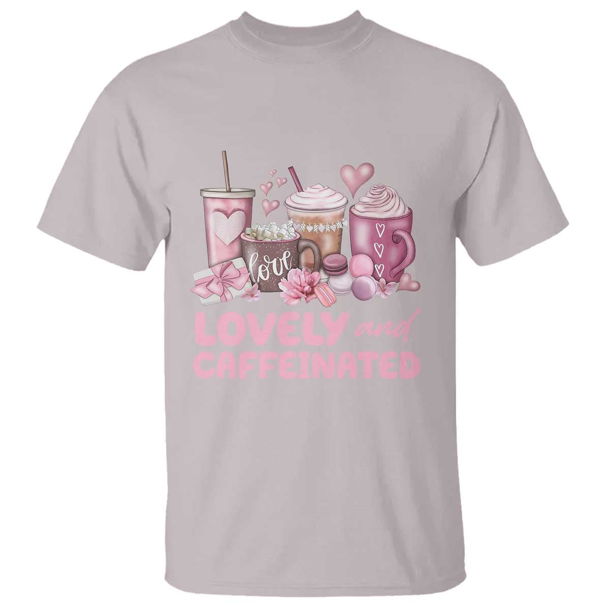 Lovely And Caffeinated Coffee Valentine T Shirt TS11 Ice Gray Print Your Wear