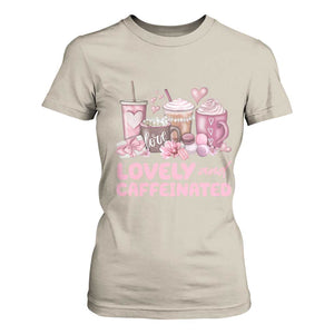 Lovely And Caffeinated Coffee Valentine T Shirt For Women TS11 Sand Print Your Wear