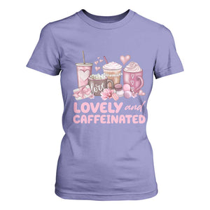 Lovely And Caffeinated Coffee Valentine T Shirt For Women TS11 Violet Print Your Wear