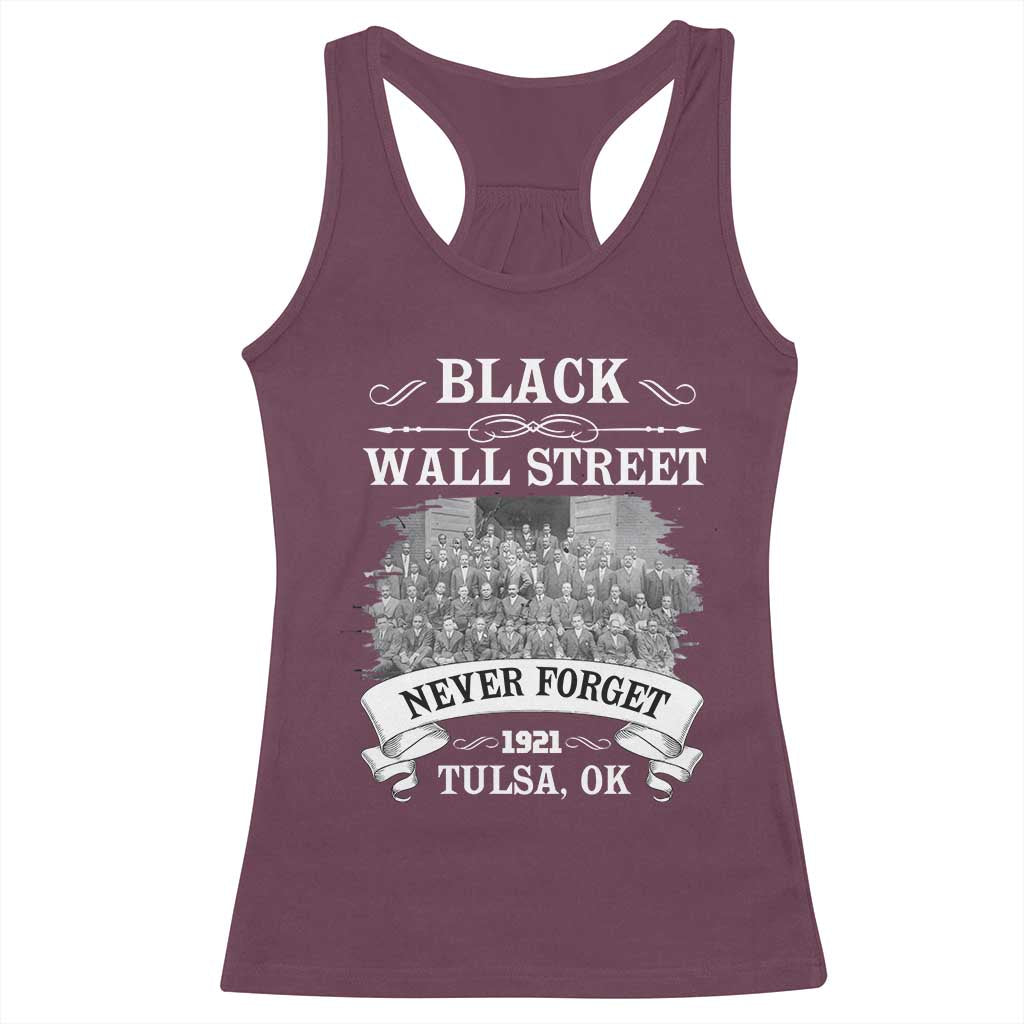 Never Forget Black Wall Street 1921 Racerback Tank Top Tulsa Oklahoma Black History Month TS11 Maroon Print Your Wear