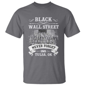 Never Forget Black Wall Street 1921 T Shirt Tulsa Oklahoma Black History Month TS11 Charcoal Print Your Wear