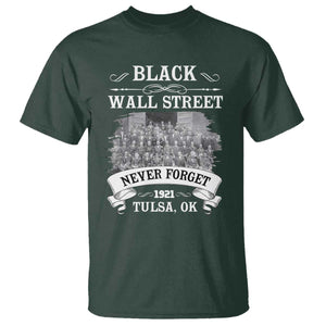 Never Forget Black Wall Street 1921 T Shirt Tulsa Oklahoma Black History Month TS11 Dark Forest Green Print Your Wear