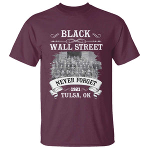 Never Forget Black Wall Street 1921 T Shirt Tulsa Oklahoma Black History Month TS11 Maroon Print Your Wear