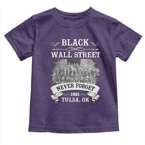 Never Forget Black Wall Street 1921 Toddler T Shirt Tulsa Oklahoma Black History Month TS11 Purple Print Your Wear