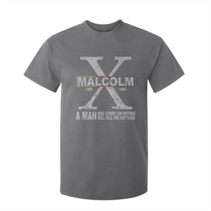 Malcolm X A Man Who Stands For Nothing Will Fall For Anything T Shirt For Kid Black History Month TS11 Charcoal Print Your Wear