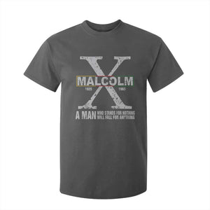 Malcolm X A Man Who Stands For Nothing Will Fall For Anything T Shirt For Kid Black History Month TS11 Dark Heather Print Your Wear