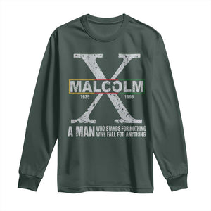 Malcolm X A Man Who Stands For Nothing Will Fall For Anything Long Sleeve Shirt Black History Month TS11 Dark Forest Green Print Your Wear