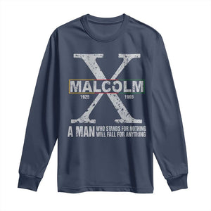 Malcolm X A Man Who Stands For Nothing Will Fall For Anything Long Sleeve Shirt Black History Month TS11 Navy Print Your Wear