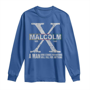 Malcolm X A Man Who Stands For Nothing Will Fall For Anything Long Sleeve Shirt Black History Month TS11 Royal Blue Print Your Wear