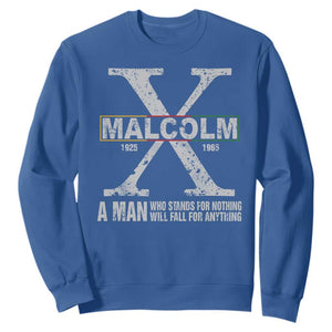 Malcolm X A Man Who Stands For Nothing Will Fall For Anything Sweatshirt Black History Month TS11 Royal Blue Print Your Wear