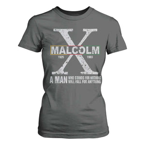 Malcolm X A Man Who Stands For Nothing Will Fall For Anything T Shirt For Women Black History Month TS11 Dark Heather Print Your Wear