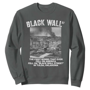 Black Wall Street First Bombs Sweatshirt Tulsa Oklahoma Black History Month TS11 Dark Heather Print Your Wear