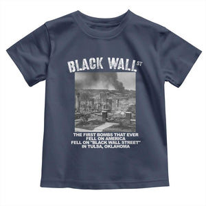 Black Wall Street First Bombs Toddler T Shirt Tulsa Oklahoma Black History Month TS11 Navy Print Your Wear