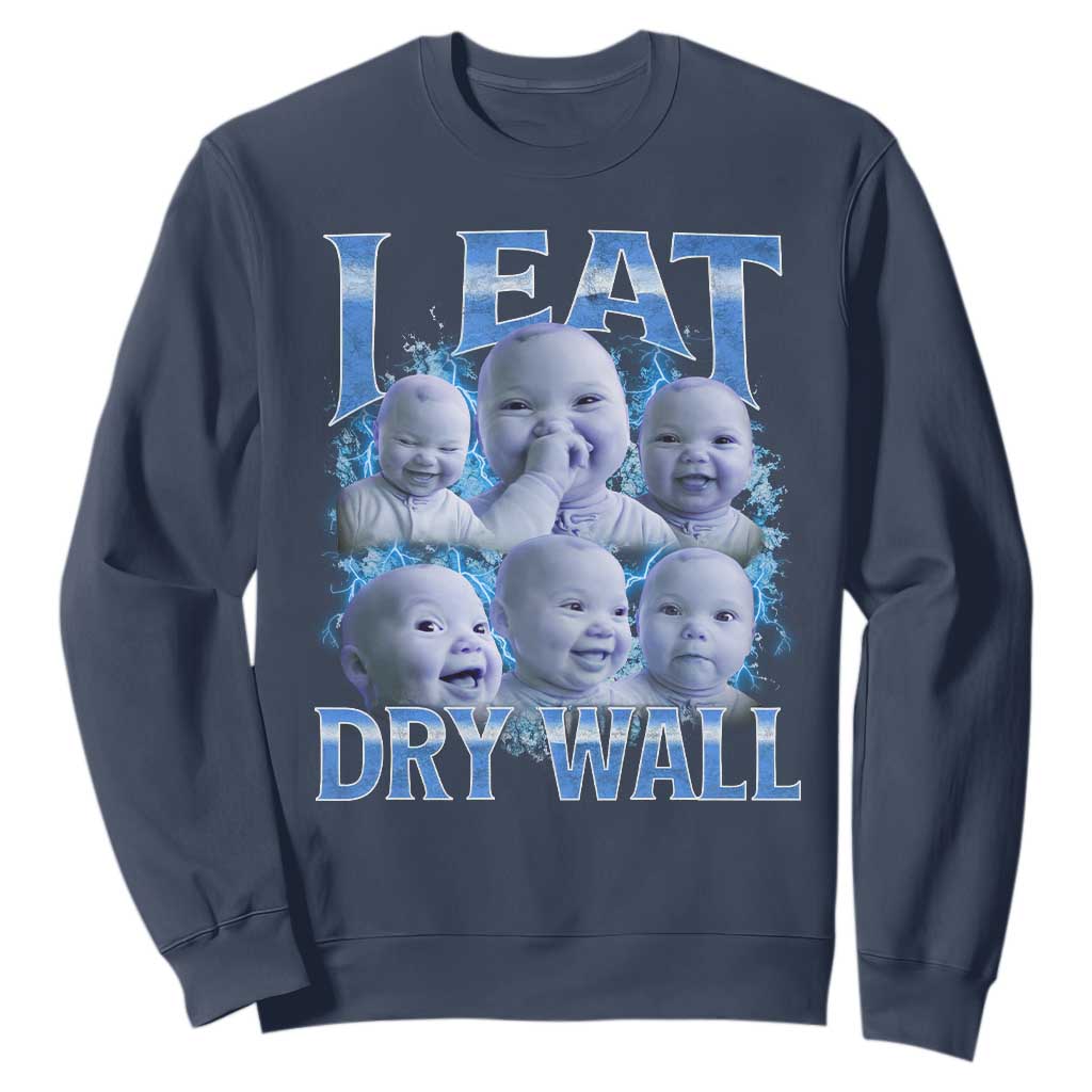 Funny AI Baby Meme Laughing Sweatshirt I Eat Dry Wall Baby Brainrot TS11 Navy Print Your Wear