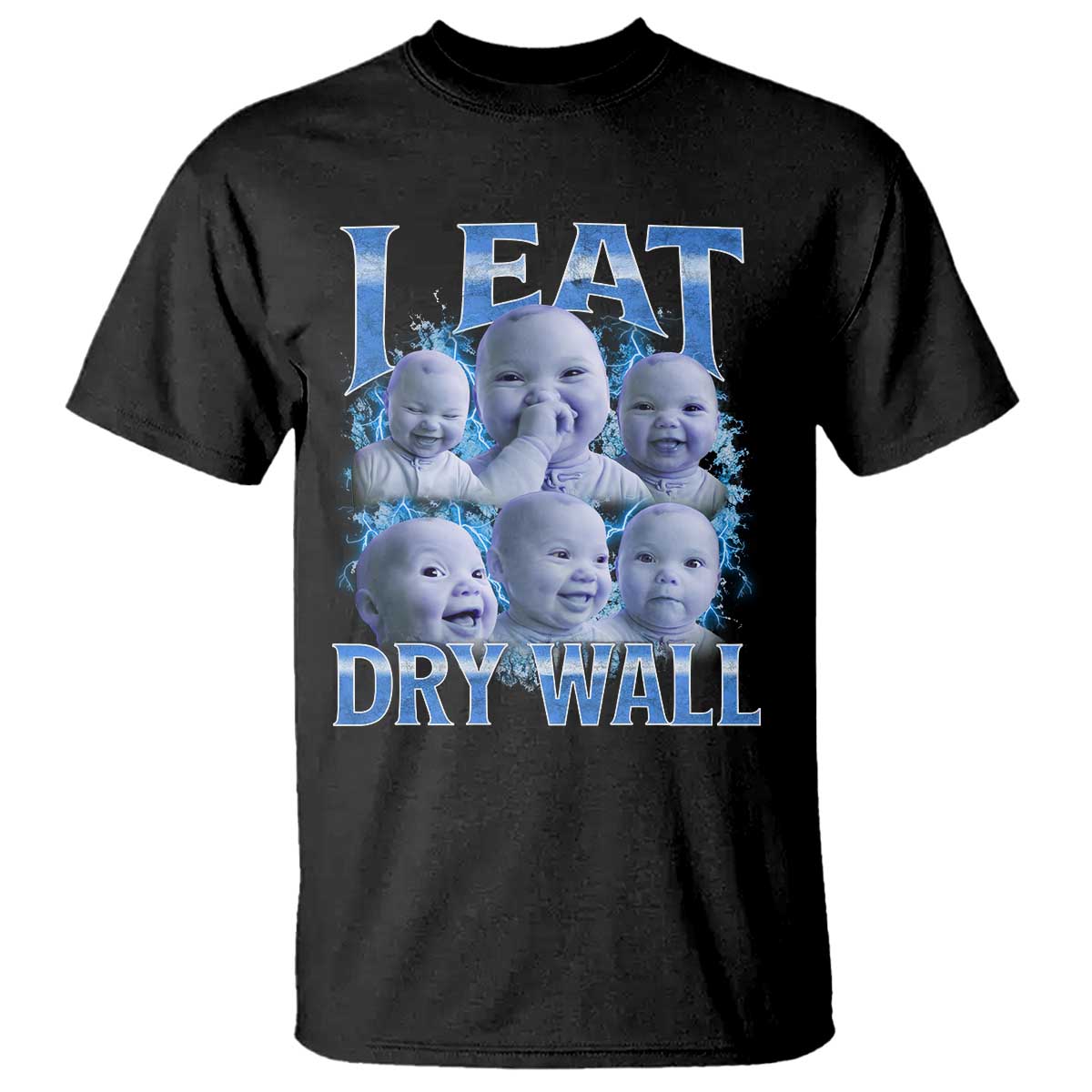 Funny AI Baby Meme Laughing T Shirt I Eat Dry Wall Baby Brainrot TS11 Black Print Your Wear