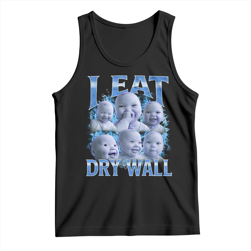 Funny AI Baby Meme Laughing Tank Top I Eat Dry Wall Baby Brainrot TS11 Black Print Your Wear