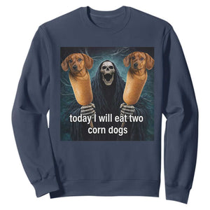 Today I Will Eat Two Corn Dogs Skeleton Meme Sweatshirt TS11 Navy Print Your Wear