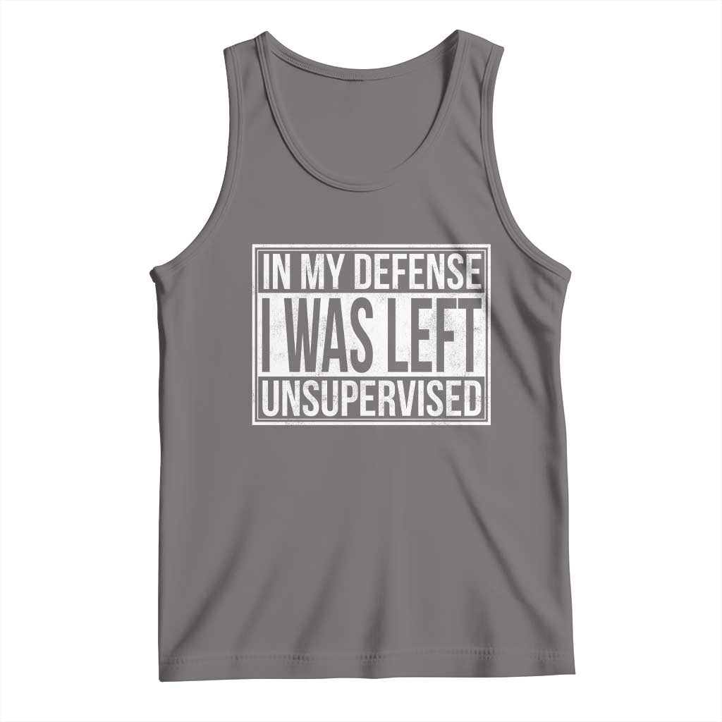 Funny In My Defense I Was Left Unsupervised Tank Top TS11 Deep Heather Print Your Wear