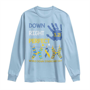 Down Right Perfect Long Sleeve Shirt March 21 World Down Syndrome Day Socks TS11 Light Blue Print Your Wear