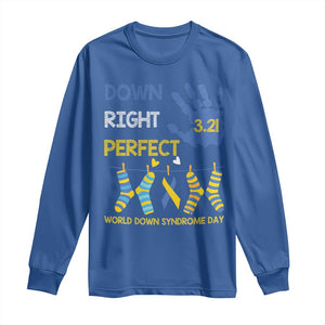 Down Right Perfect Long Sleeve Shirt March 21 World Down Syndrome Day Socks TS11 Royal Blue Print Your Wear