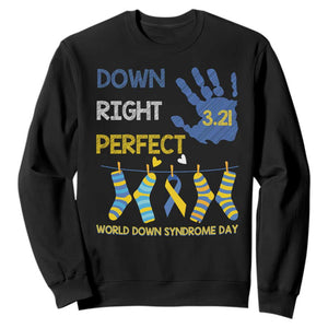 Down Right Perfect Sweatshirt March 21 World Down Syndrome Day Socks TS11 Black Print Your Wear