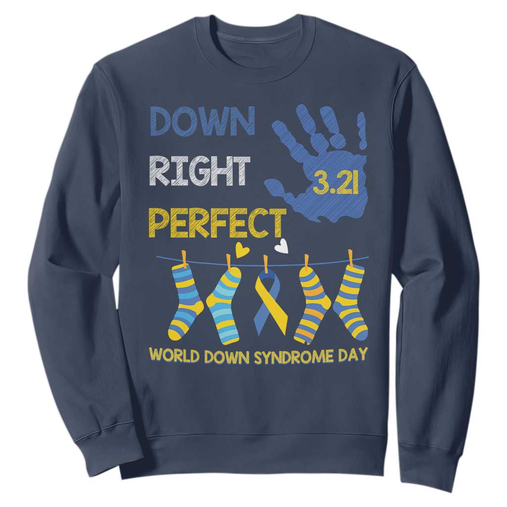 Down Right Perfect Sweatshirt March 21 World Down Syndrome Day Socks TS11 Navy Print Your Wear