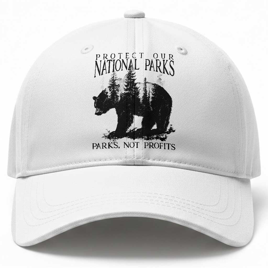 Protect Our National Parks Not Profits Baseball Cap Vintage Forest Bear TS11 Print Your Wear
