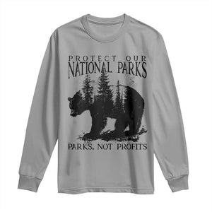 Protect Our National Parks Not Profits Long Sleeve Shirt Vintage Forest Bear TS11 Sport Gray Print Your Wear