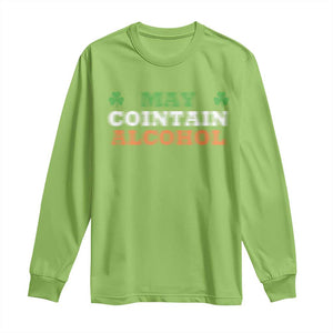 Funny May Contain Alcohol Long Sleeve Shirt Irish Beer Drinking St Patrick's Day Shamrock TS11 Lime Print Your Wear