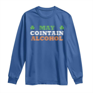 Funny May Contain Alcohol Long Sleeve Shirt Irish Beer Drinking St Patrick's Day Shamrock TS11 Royal Blue Print Your Wear