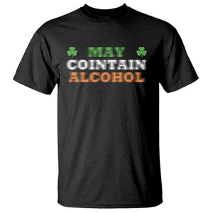Funny May Contain Alcohol T Shirt Irish Beer Drinking St Patrick's Day Shamrock TS11 Black Print Your Wear