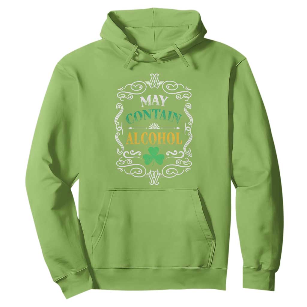 Funny May Contain Alcohol Hoodie Irish Beer Drinking St Patrick's Day TS11 Lime Print Your Wear