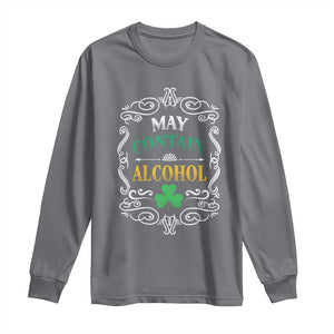 Funny May Contain Alcohol Long Sleeve Shirt Irish Beer Drinking St Patrick's Day TS11 Charcoal Print Your Wear