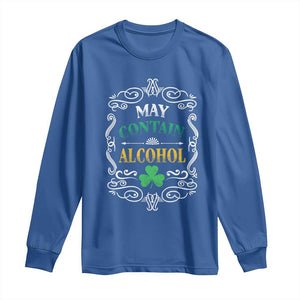 Funny May Contain Alcohol Long Sleeve Shirt Irish Beer Drinking St Patrick's Day TS11 Royal Blue Print Your Wear