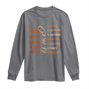 Woman Affirmation Long Sleeve Shirt She Is Strong Motivated Confident Blessed Beautiful Melanin TS11 Charcoal Print Your Wear