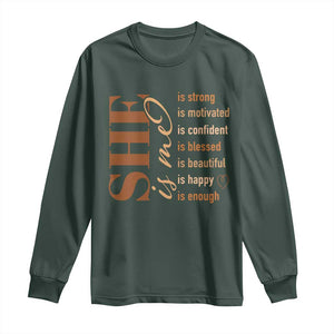 Woman Affirmation Long Sleeve Shirt She Is Strong Motivated Confident Blessed Beautiful Melanin TS11 Dark Forest Green Print Your Wear