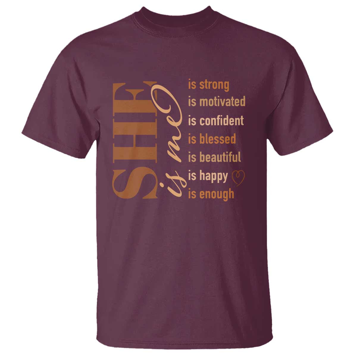 Woman Affirmation T Shirt She Is Strong Motivated Confident Blessed Beautiful Melanin TS11 Maroon Print Your Wear
