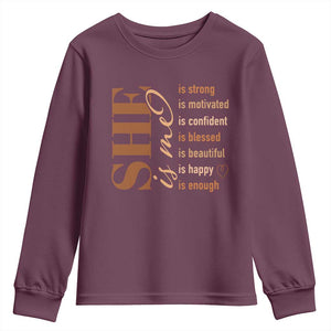 Woman Affirmation Youth Sweatshirt She Is Strong Motivated Confident Blessed Beautiful Melanin TS11 Maroon Print Your Wear