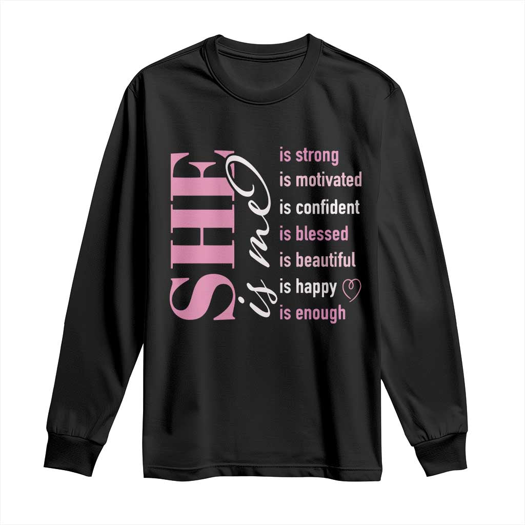 Woman Affirmation Long Sleeve Shirt She Is Strong Motivated Confident Blessed Beautiful TS11 Black Print Your Wear