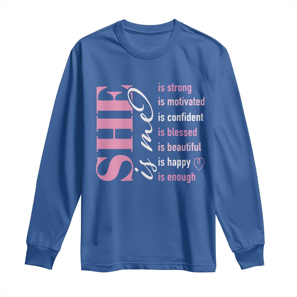 Woman Affirmation Long Sleeve Shirt She Is Strong Motivated Confident Blessed Beautiful TS11 Royal Blue Print Your Wear